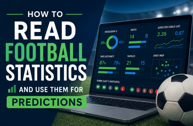 You are currently viewing How to Read Football Statistics and Use Them for Predictions